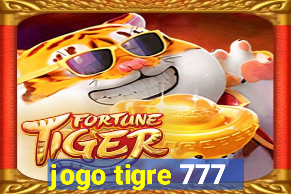 jogo tigre 777 - Cemstoretec